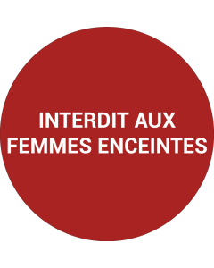 Pictogramme INTERDIT AUX FEMMES ENCEINTES
