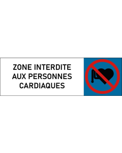 Plaque de porte classique Zone interdite aux personnes cardiaques