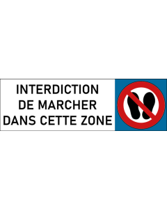 Plaque de porte classique Interdiction de marcher dans cette zone