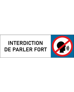 Plaque de porte classique Interdiction de parler fort