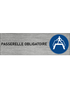 Plaque de porte Passerelle obligatoire