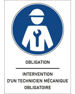 Panneau obligation Intervention d'un technicien Mécanique obligatoire