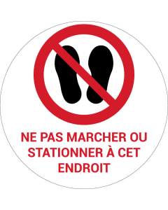 Panneau pictogramme Ne pas marcher ou stationner à cet endroit
