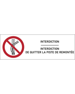 Signalétique Interdit de quitter la piste de remontée - format rectangle