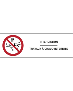 Signalétique interdiction Travaux à chaud interdits - format rectangle