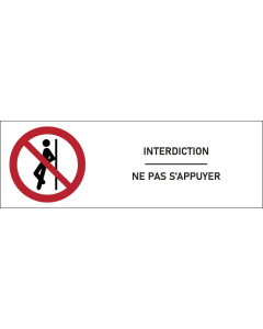 Signalétique interdiction Ne pas s’appuyer