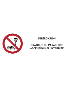 Signalétique  Pratique du parachute ascensionnel interdite