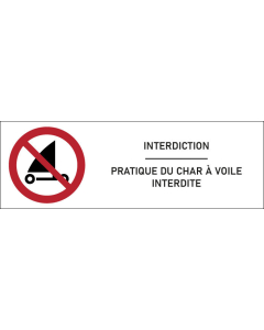 Signalétique  Pratique du char à voile interdite