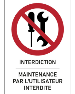 Panneau Maintenance par l’utilisateur interdite