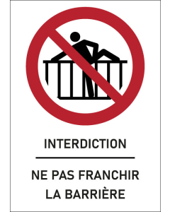 Panneau Ne pas franchir la barrière