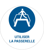 Panneau pictogramme Utiliser la passerelle