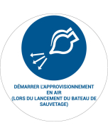 Panneau pictogramme Démarrer l'approvisionnement en air (lors du lancement du bateau de sauvetage)