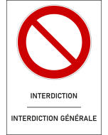 Panneau Interdiction générale