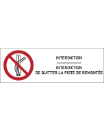 Signalétique Interdit de quitter la piste de remontée - format rectangle