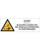 Signalétique danger blessures causées par des véhicules automatisés ou télécommandés